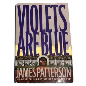 Violets Are Blue Hardcover Novel by James Patterson.